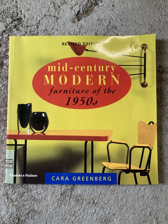 Mid-century Modern Furniture of the 1950’s - Cara Greenberg